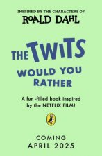 The Twits A Would You Rather Game Book