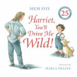 Harriet Youll Drive Me Wild 25th Anniversary Edition